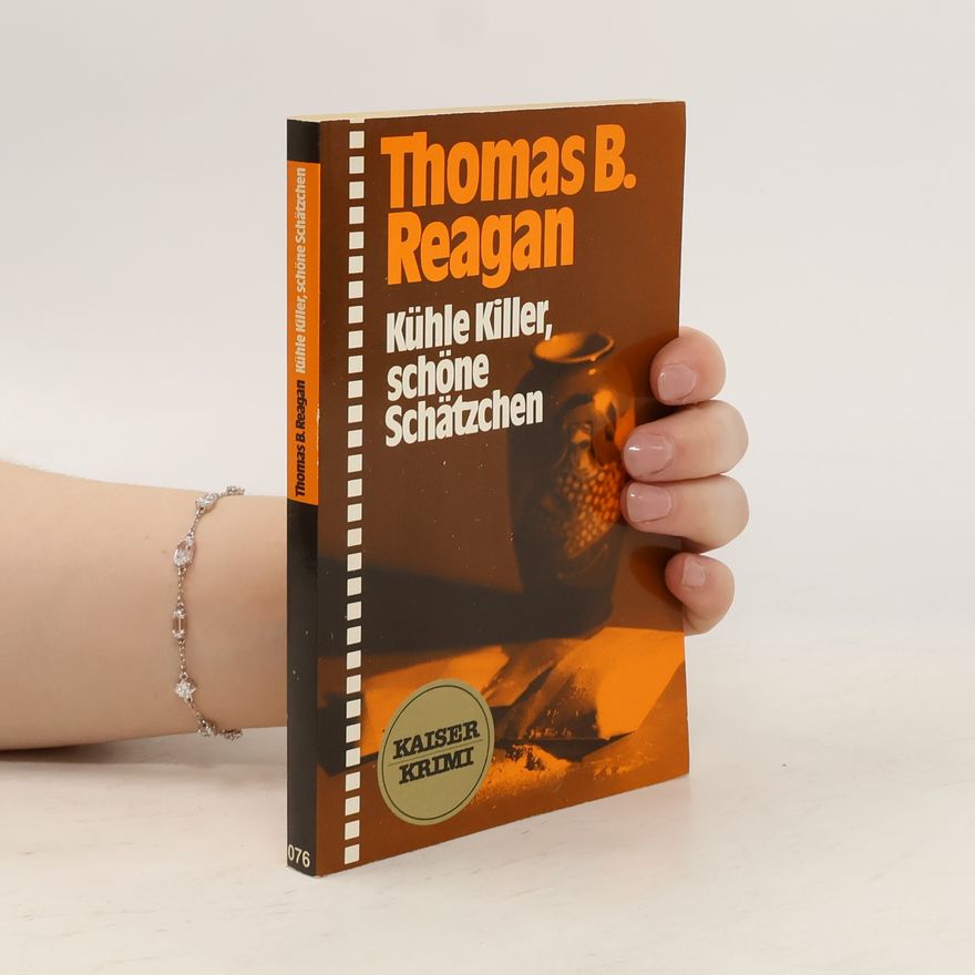 Thomas B. Reagan Kühle Killer, schöne Schätzchen