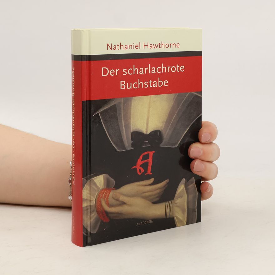 Nathaniel Hawthorne Der scharlachrote Buchstabe