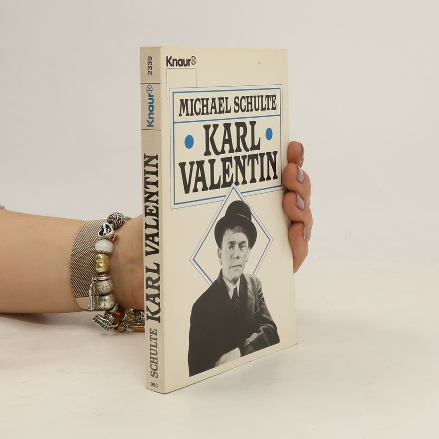 Michael Schulte Karl Valentin