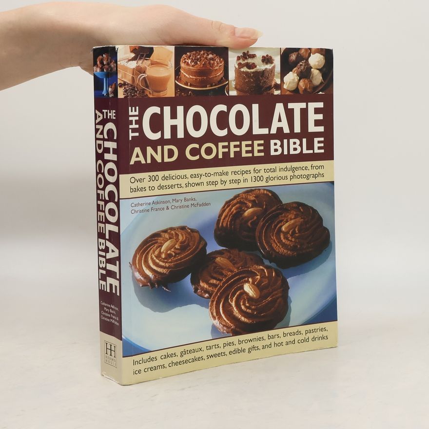 Catherine Atkinson The Chocolate and Coffee Bible