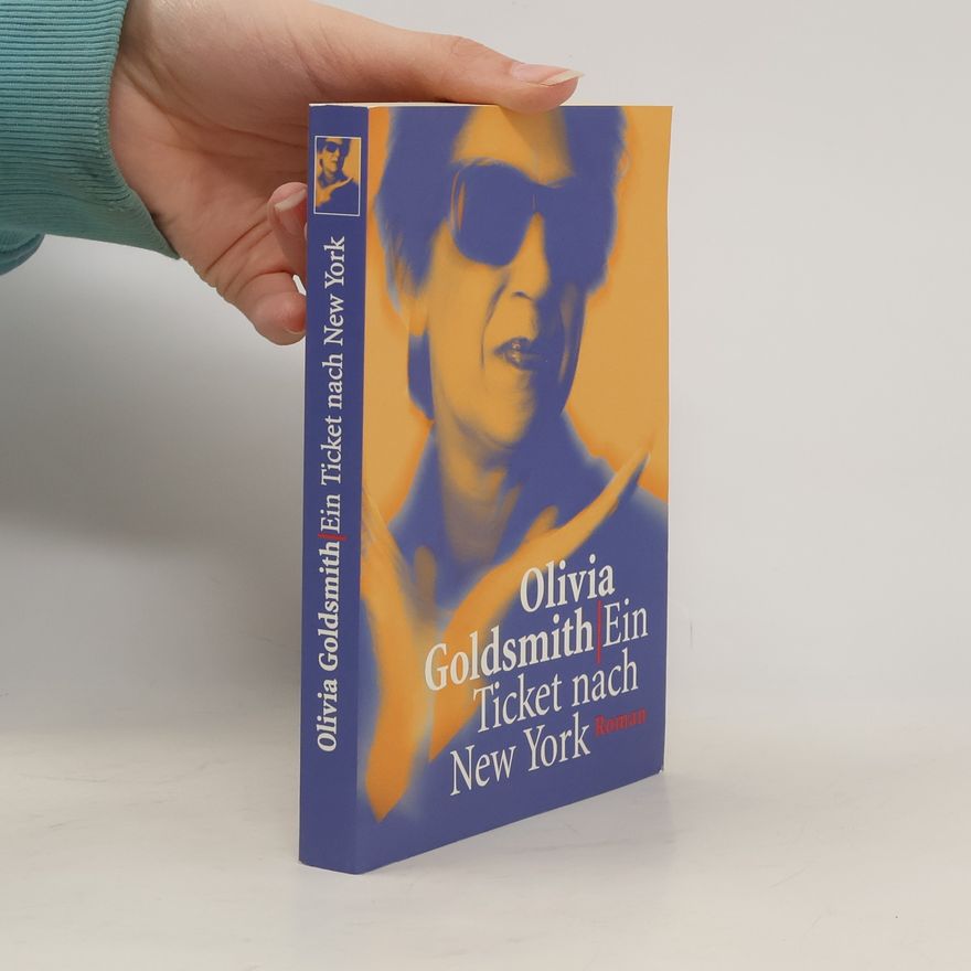 Olivia Goldsmith Ein Ticket nach New York