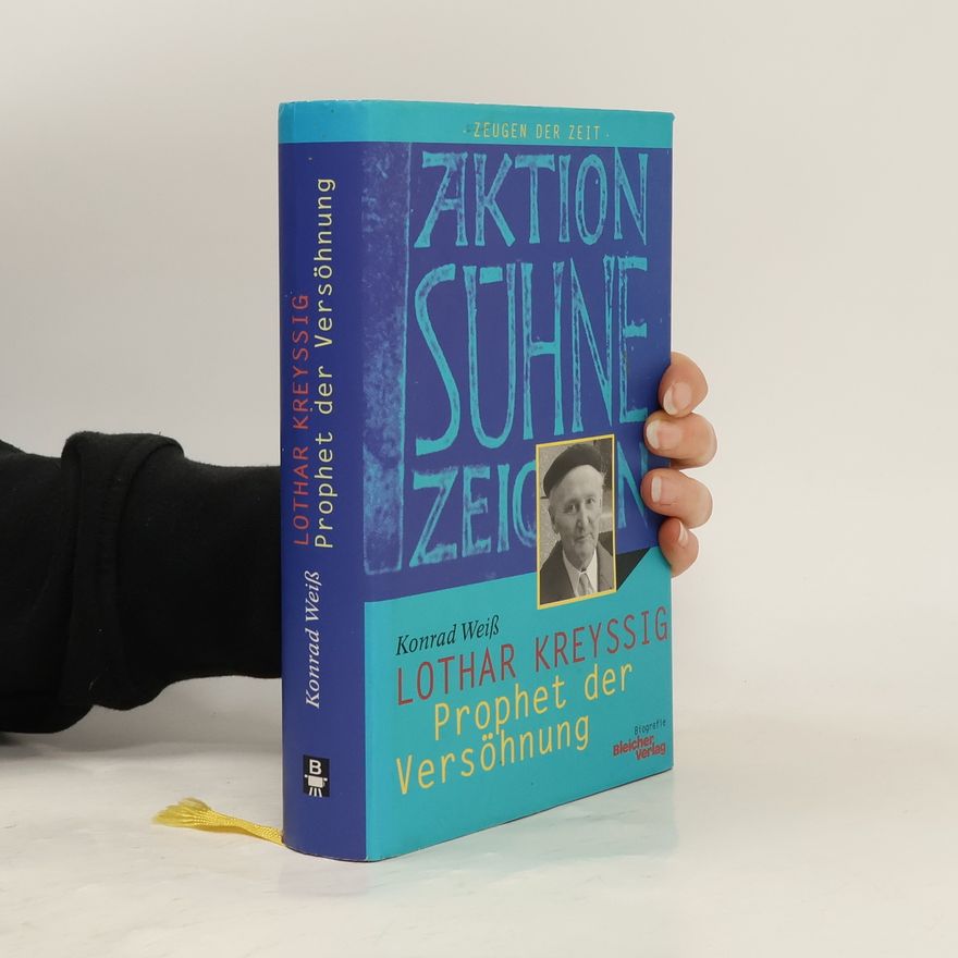Konrad Weiss Zeugen der Zeit: Lothar Kreyssig