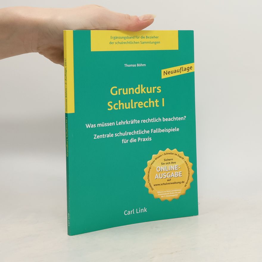 Thomas Böhm Grundkurs Schulrecht I