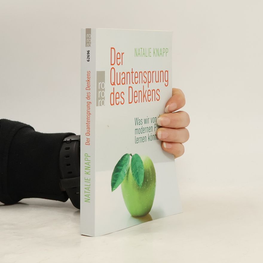 Natalie Knapp Der Quantensprung des Denkens