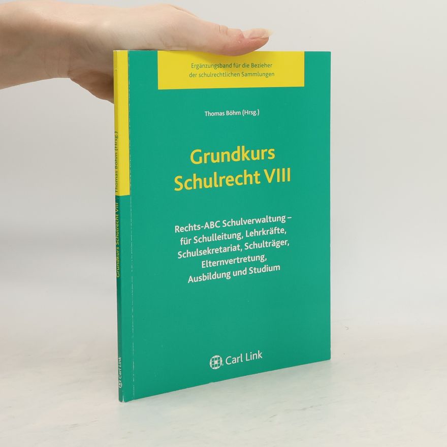 Thomas Böhm Grundkurs Schulrecht VIII