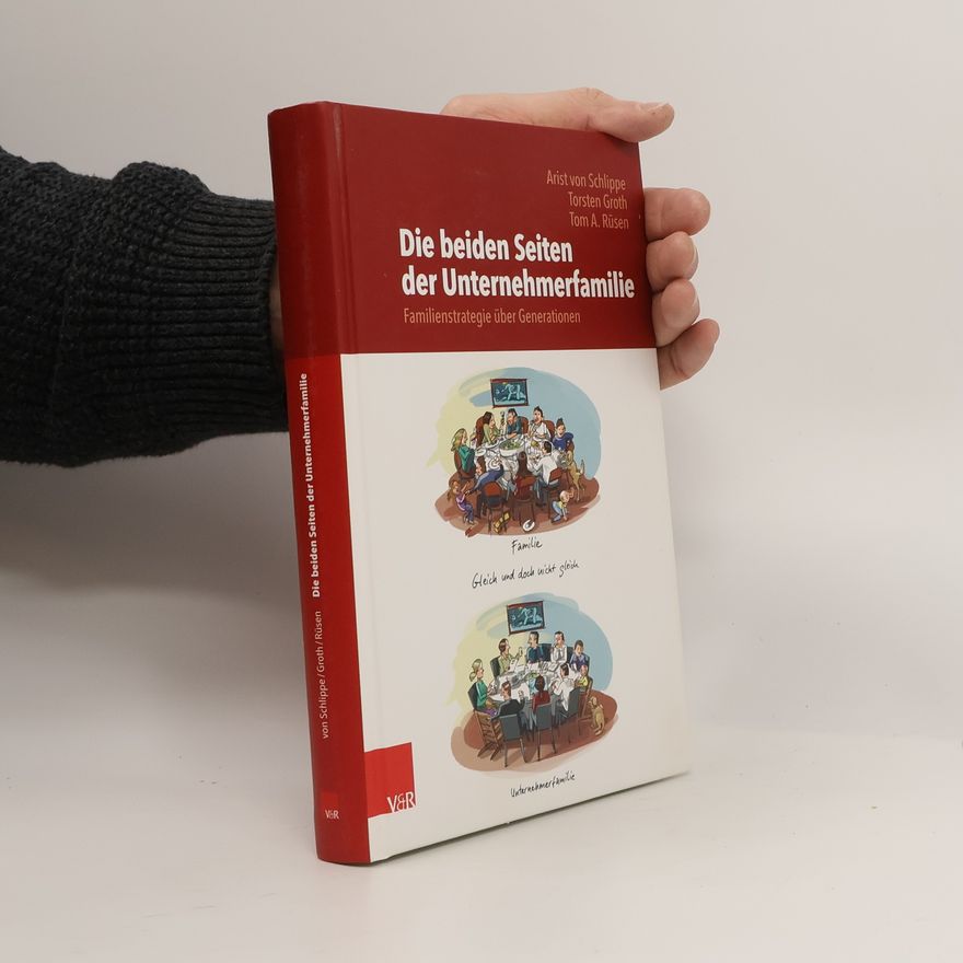 Tom A. Rüsen Die beiden Seiten der Unternehmerfamilie