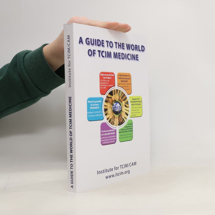 Kolektiv autorů A Guide to the World of TCIM Medicine