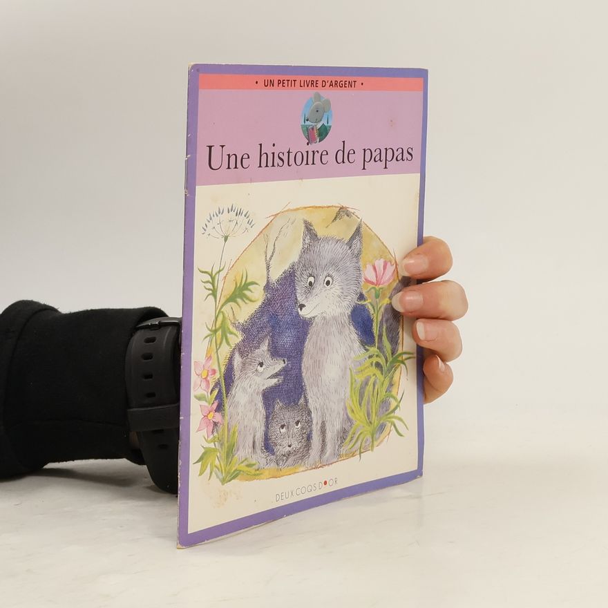 Barbara Shook Hazen Une histoire de papas