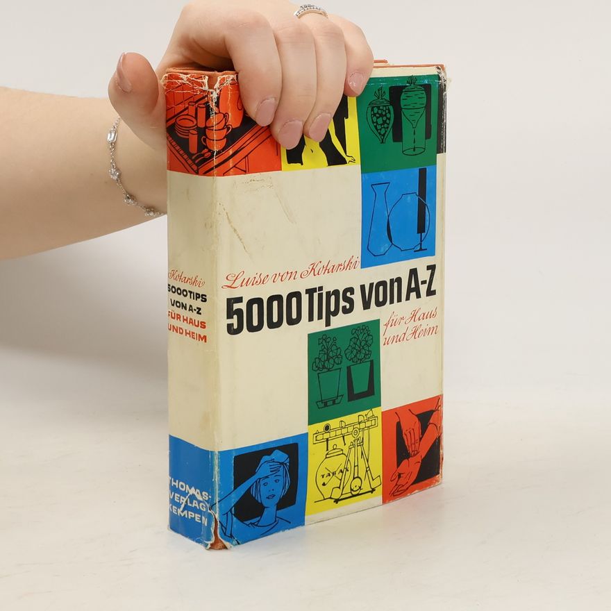 Luise von Kotarski 5000 Tips von A-Z