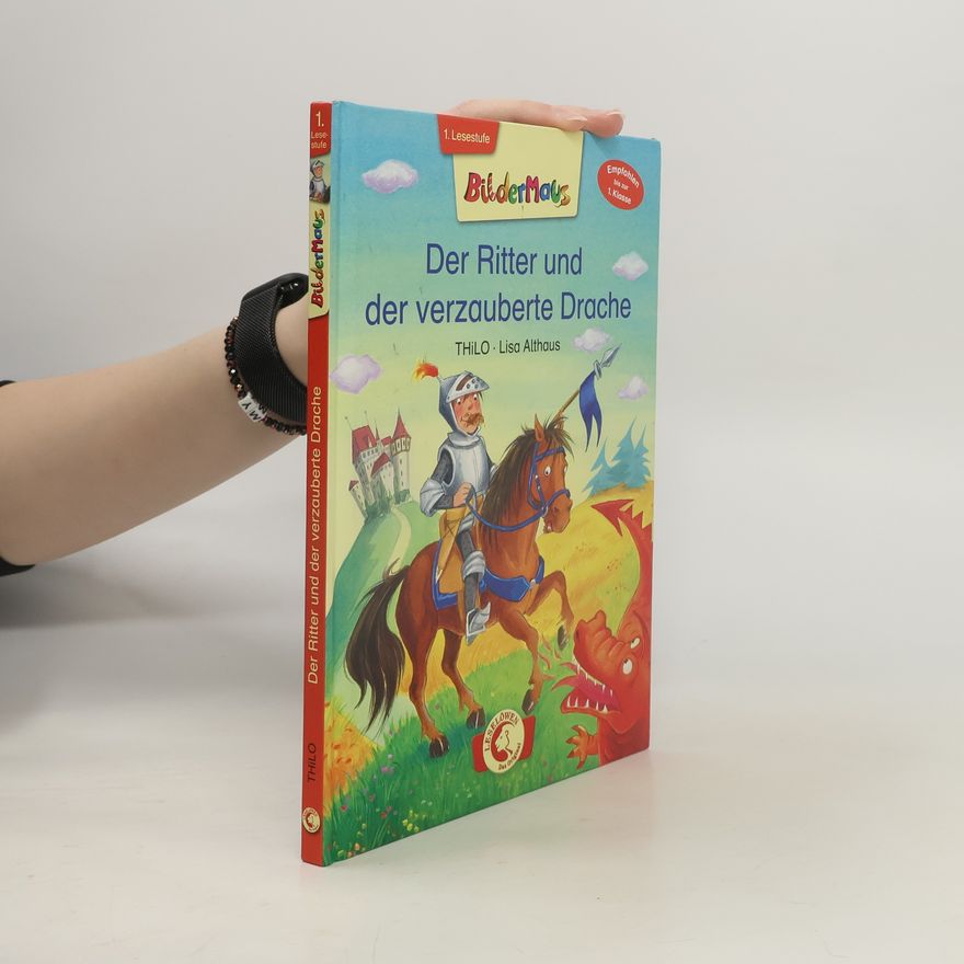 Thilo Bildermaus: Der Ritter und der verzauberte Drache - 1. Lesestufe