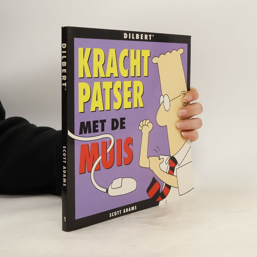 Scott Adams Dilbert - 1: Krachtpatser met de muis