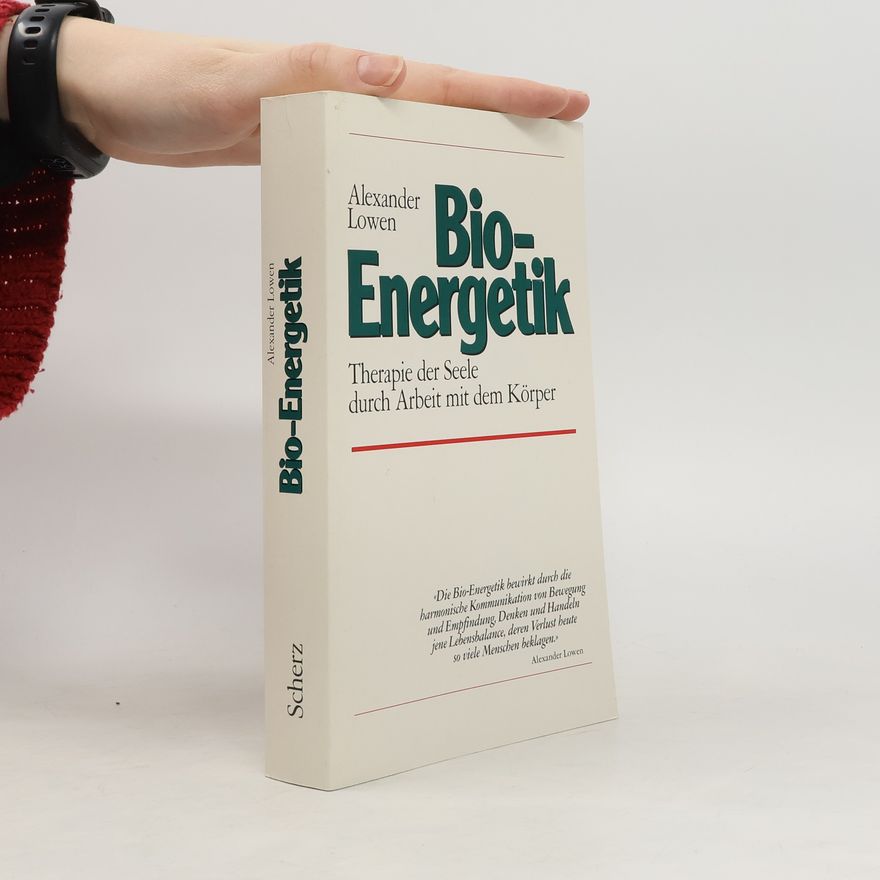 Alexander Lowen Bio-Energetik