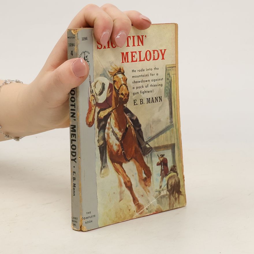 E. B. Mann Shootin' Melody
