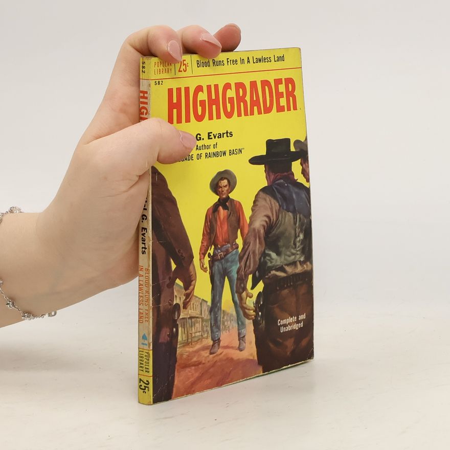 Hal. G. Evarts Highgrader