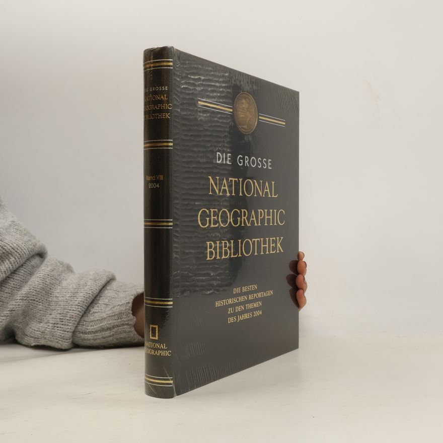 Autorenkollektiv Die grosse National Geographic Bibliothek