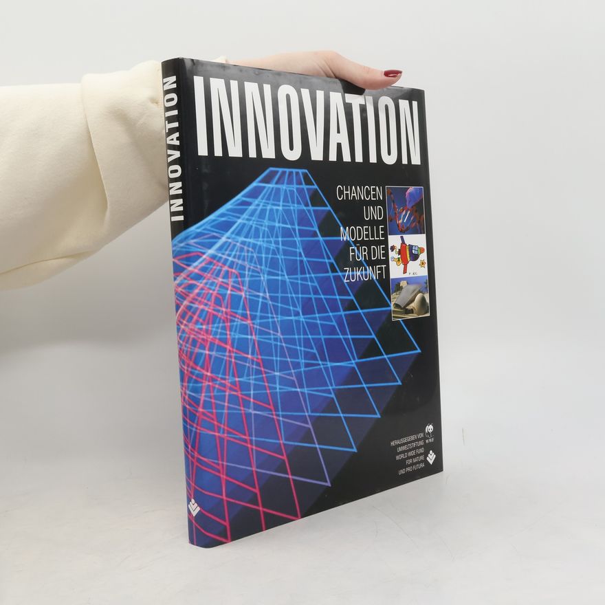 Autorenkollektiv Innovation. Chancen und Modelle für die Zukunft