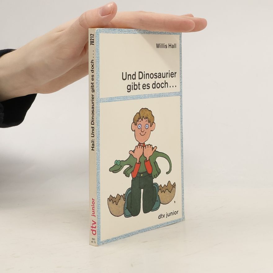 Willis Hall Und Dinosaurier gibt es doch ...