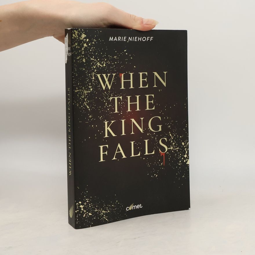 Marie Niehoff When the King Falls
