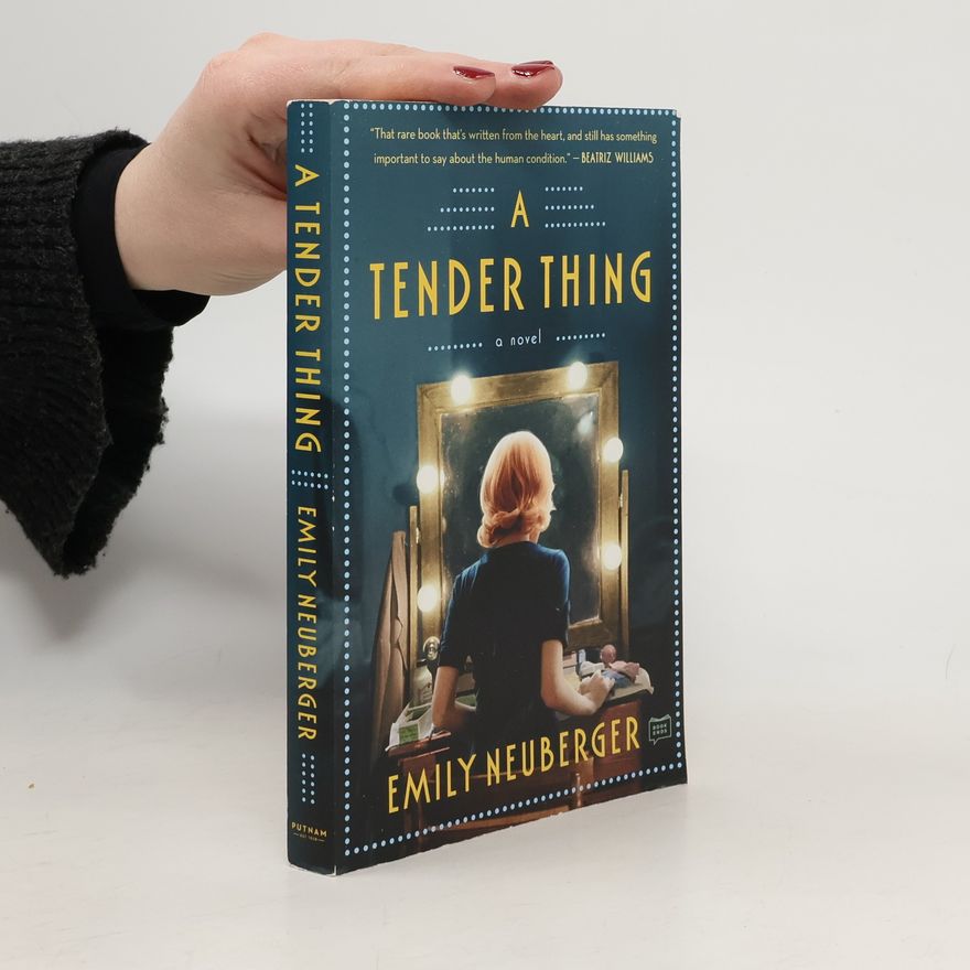 Emily Neuberger A Tender Thing