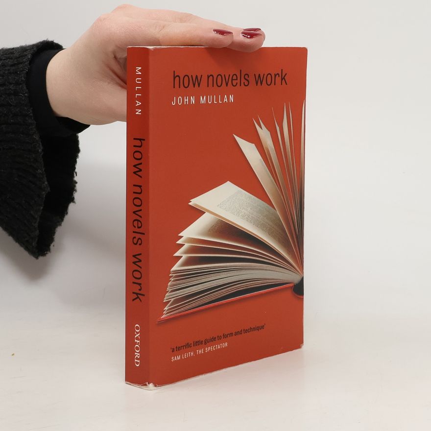 John Mullan How Novels Work