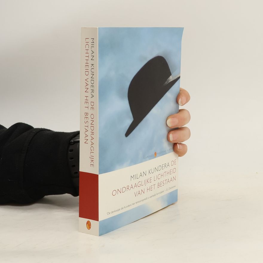 Milan Kundera De ondraaglijke lichtheid van het bestaan