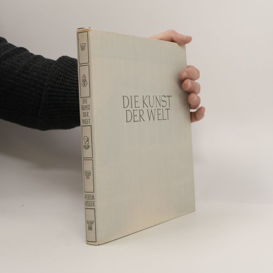 Wilhelm Müseler Die Kunst der Welt