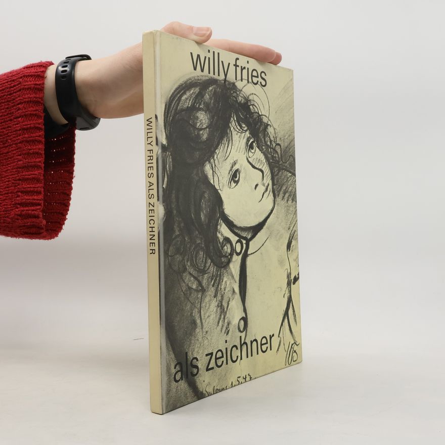 Willy Fries Willy Fries als Zeichner