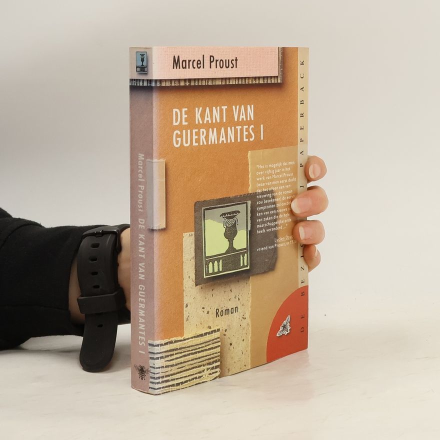 Marcel Proust Op zoek naar de verloren tĳd - 1: De Kant van Guermantes