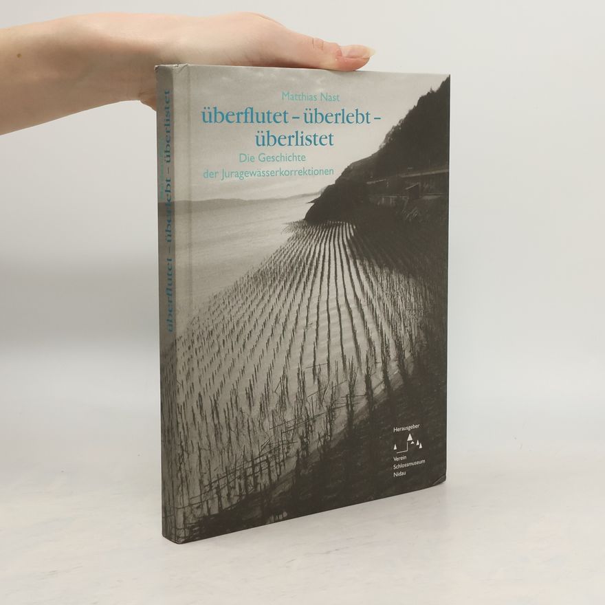Matthias Nast Überflutet - überlebt - überlistet