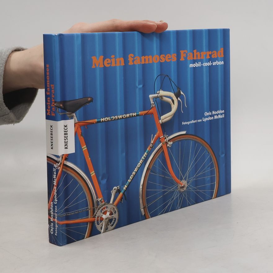 Chris Haddon Mein famoses Fahrrad