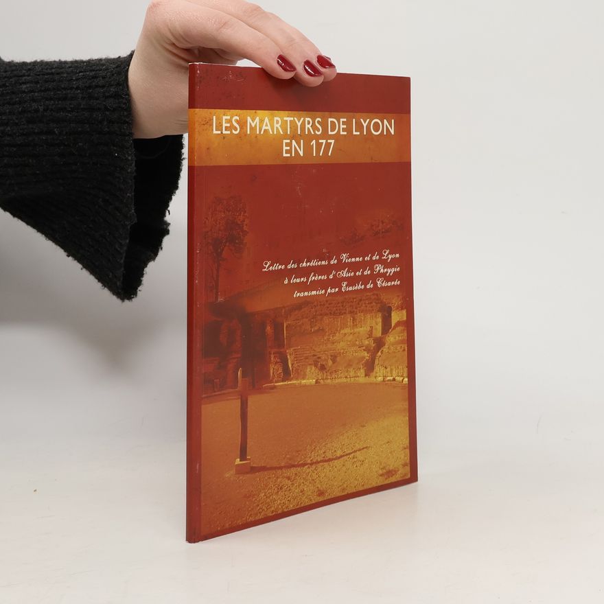 Various authors Les martyrs de Lyon en 177