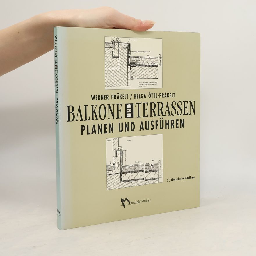 Helga Öttl-Präkelt Balkone und Terrassen
