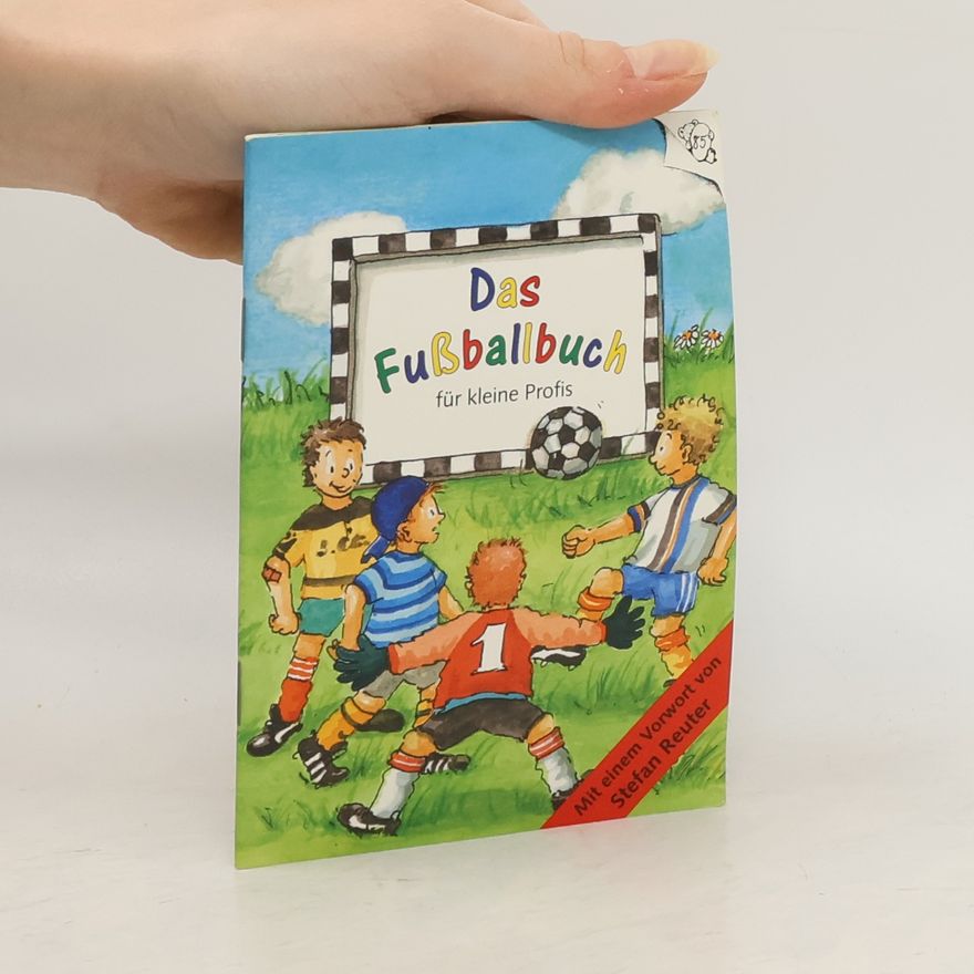 Werner Panten Das Fußballbuch für kleine Profis