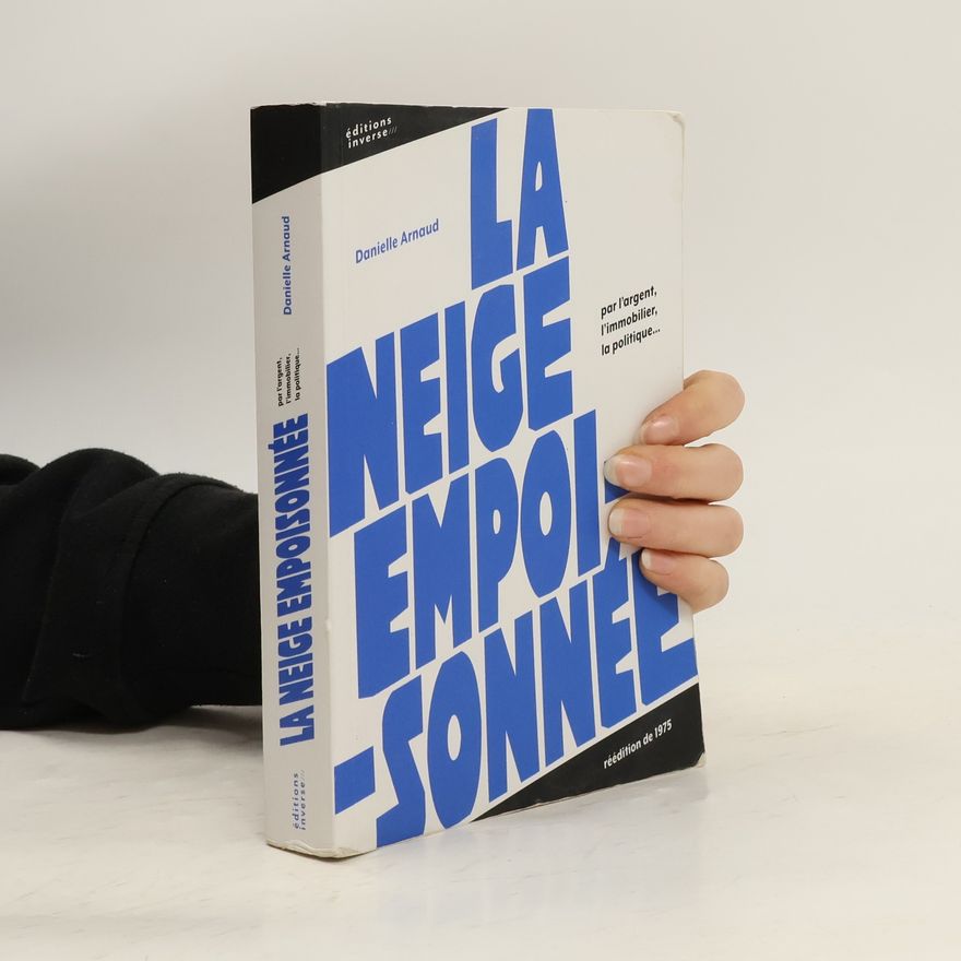 Danielle Arnaud La neige empoisonnée