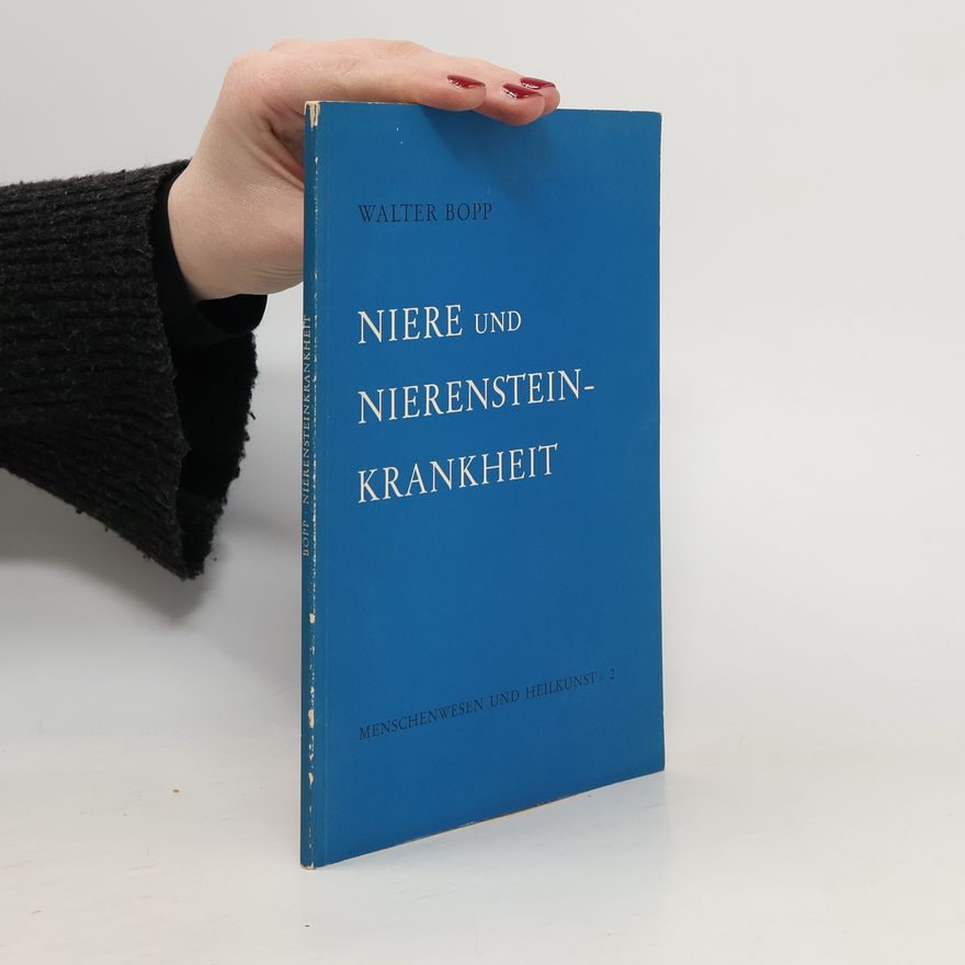 Walter Bopp Niere und Nierensteinkrankheit