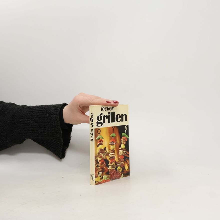 Kolektiv autorů Lecker grillen