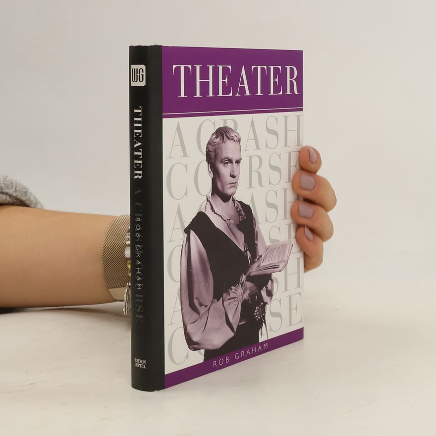Rob Graham Crash Course: Theater
