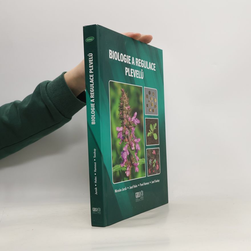 Miroslav Jursík Biologie a regulace plevelů