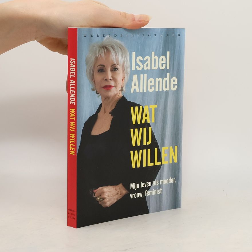 Isabel Allende Wat wij willen