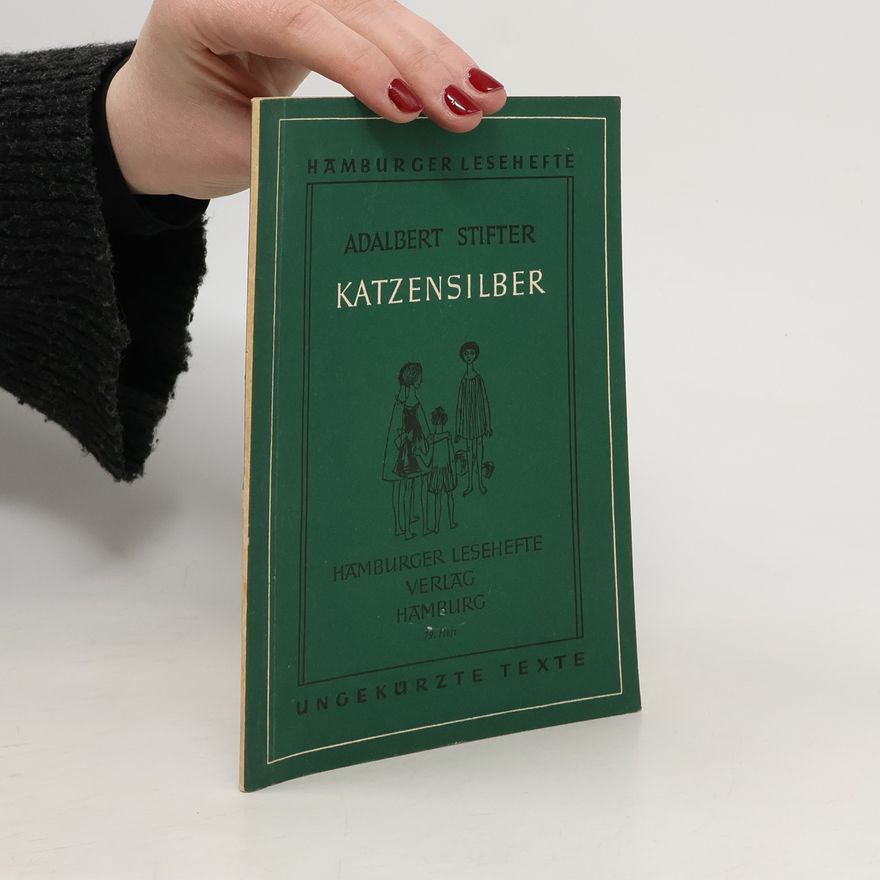 Adalbert Stifter Katzensilber
