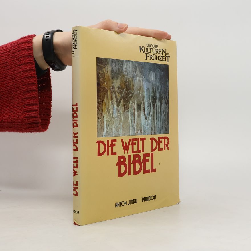 Anton Jirku Die Welt der Bibel