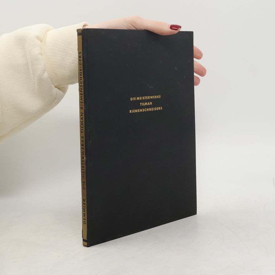 Various authors Die Meisterwerke Tilman Riemenschneiders