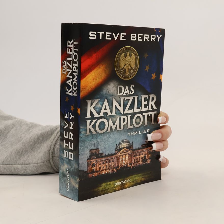Steve Berry Das Kanzler-Komplott