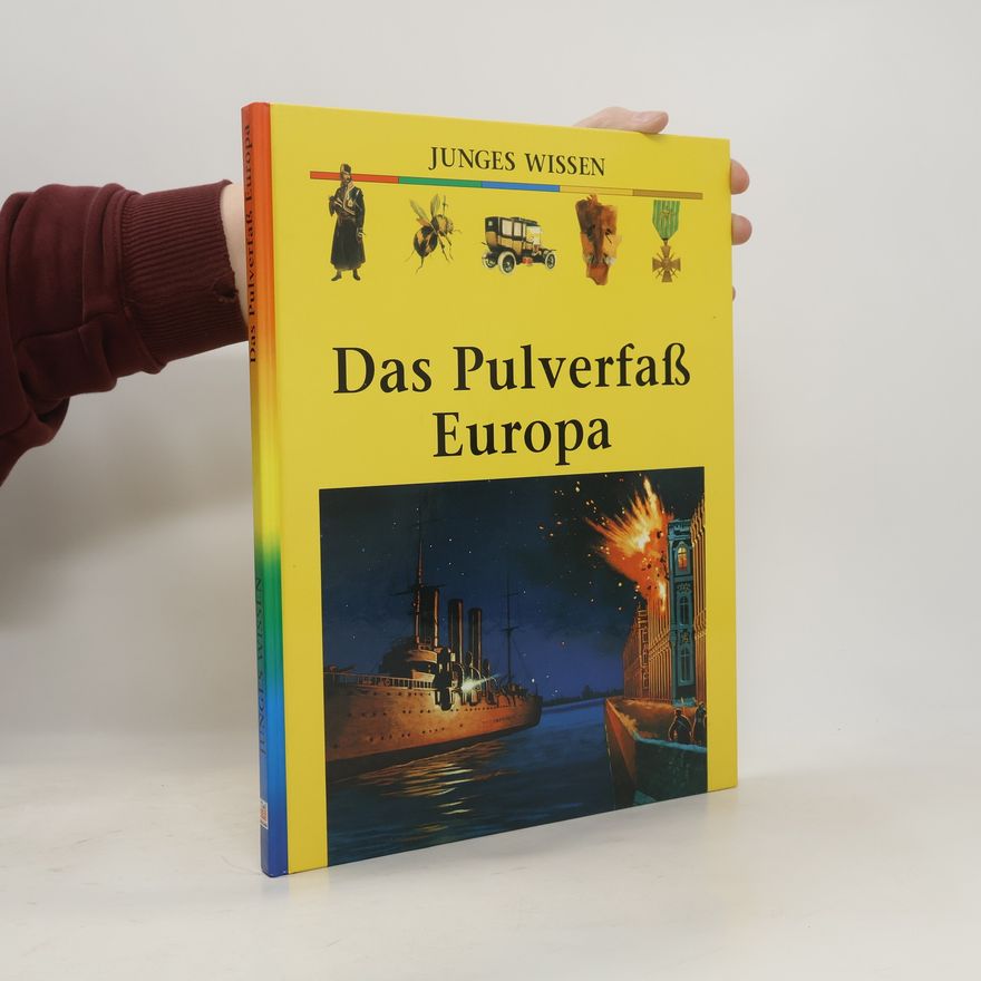 Junges Wissen Das Pulverfass Europa