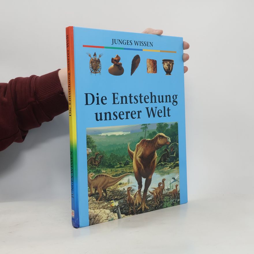 Kolektiv autorů Die Entstehung unserer Welt