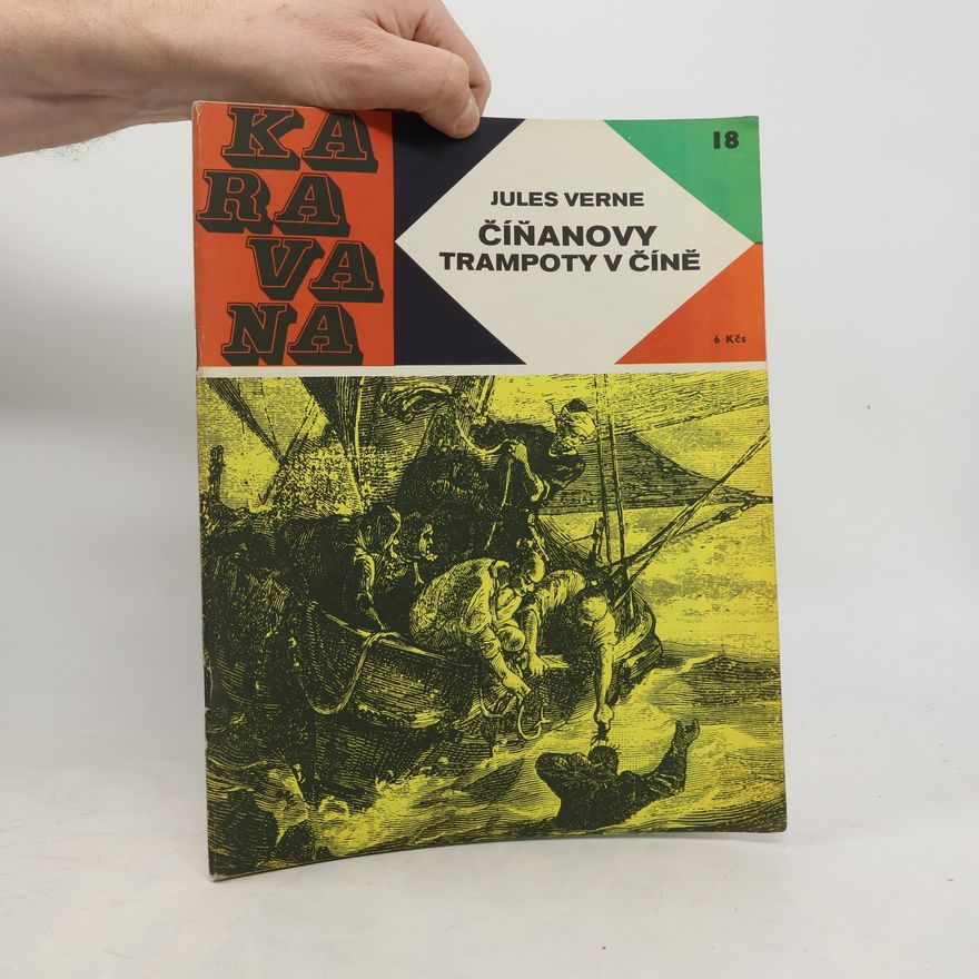 Jules Verne Karavana č. 18. Číňanovy trampoty v Číně