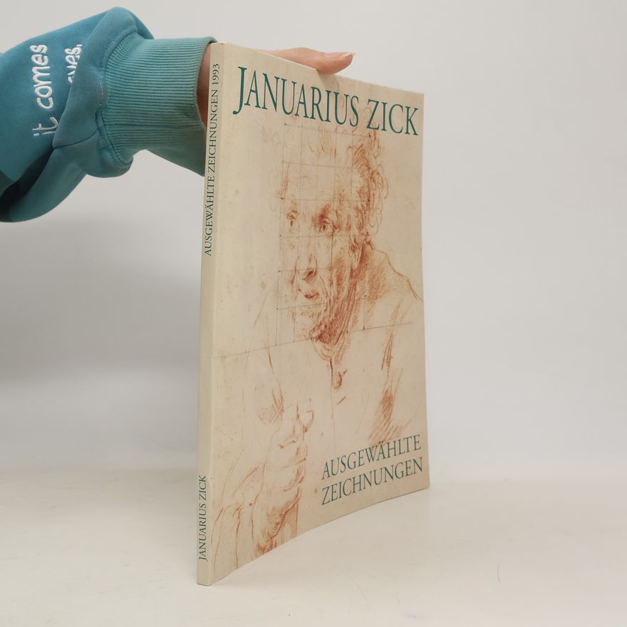 Januarius Zick Januarius Zick. Ausgewählte Zeichnungen