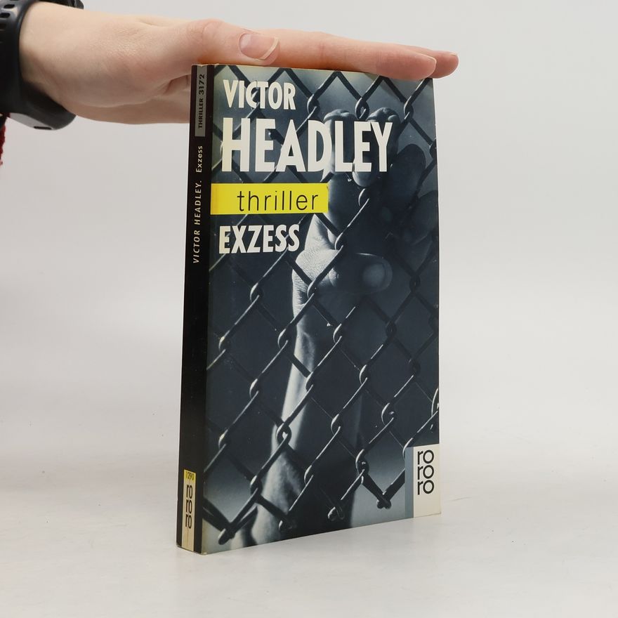 Victor Headley Exzess.