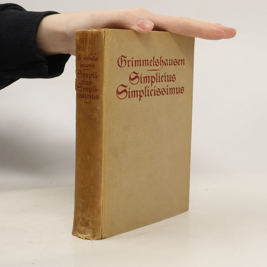 Christoph von Grimmelshausen Der abenteuerliche Simplicius Simplicissimus