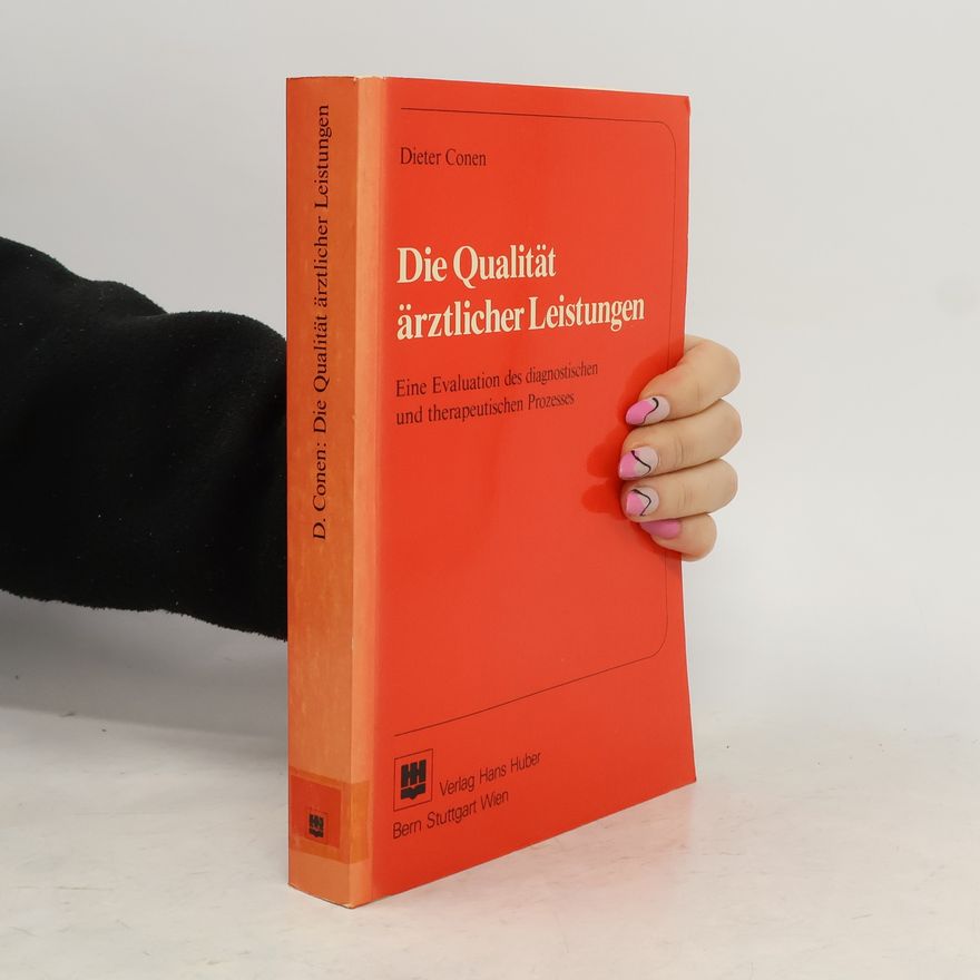 Dieter Conen Die Qualität ärztlicher Leistungen